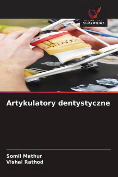 Artykulatory dentystyczne