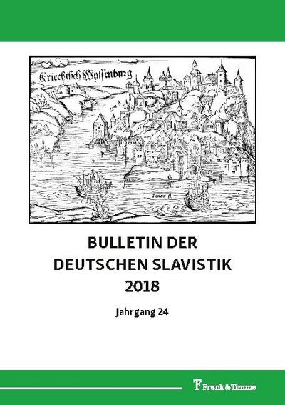 Bulletin der Deutschen Slavistik 2018
