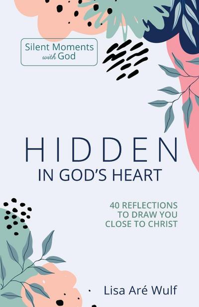 Hidden in God’s Heart