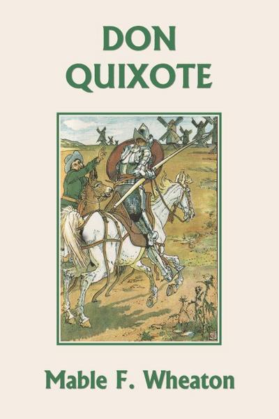 Don Quixote of La Mancha (Yesterday's Classics) - Miguel de Cervantes Saavedra