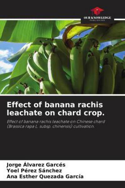 Effect of banana rachis leachate on chard crop.