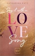 Say It With A Love Song