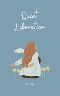 Quiet Liberation