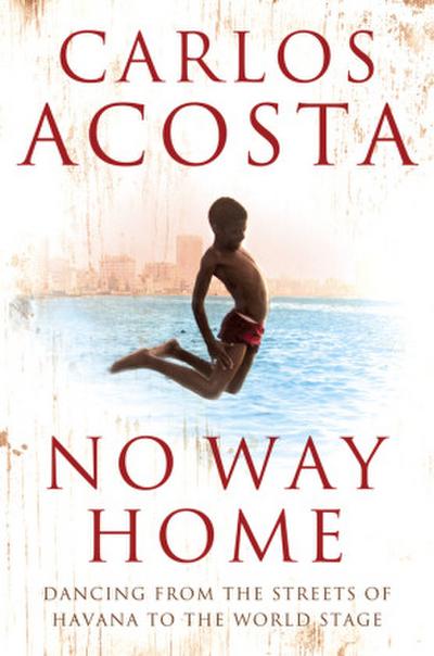 No Way Home. Carlos Acosta