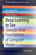 Deep Learning to See
