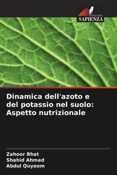 Dinamica dell’azoto e del potassio nel suolo: Aspetto nutrizionale