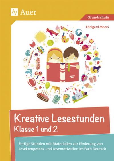Kreative Lesestunden Klasse 1 und 2