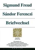 Sigmund Freud - Sándor Ferenczi. Briefwechsel