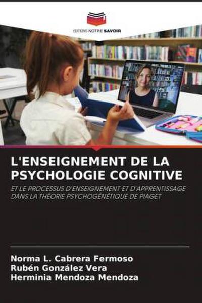 L’ENSEIGNEMENT DE LA PSYCHOLOGIE COGNITIVE