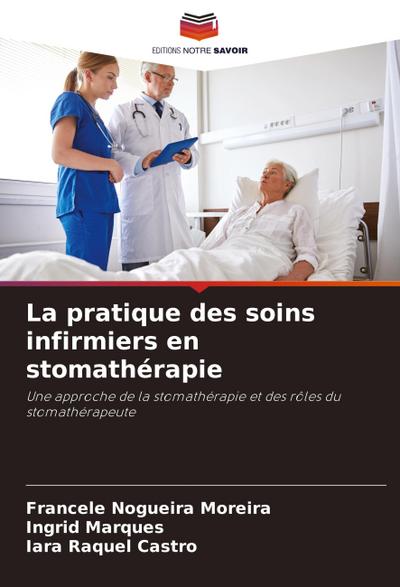 La pratique des soins infirmiers en stomathérapie