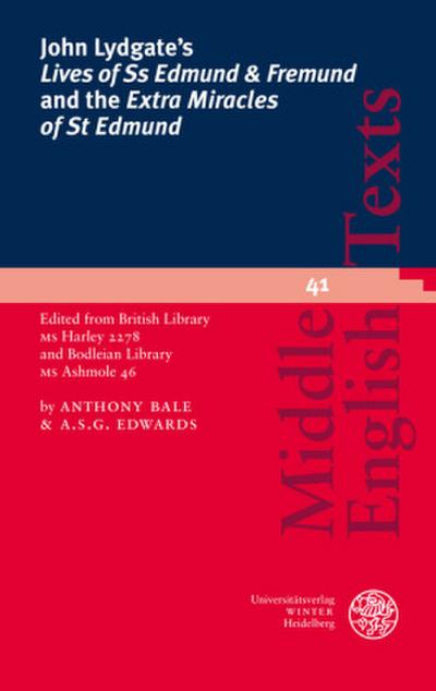 John Lydgate´s ’Lives of Ss Edmund & Fremund’ and the ’Extra Miracles of St Edmund’