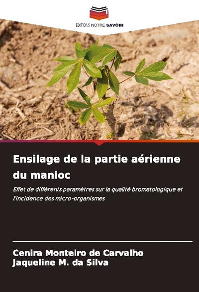 Ensilage de la partie aérienne du manioc