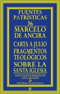 Carta a Julio - Fragmentos teológicos - Sobre la santa Iglesia