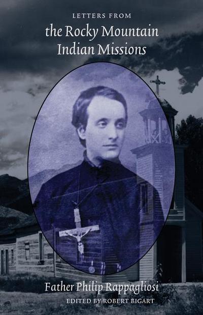 Letters from the Rocky Mountain Indian Missions