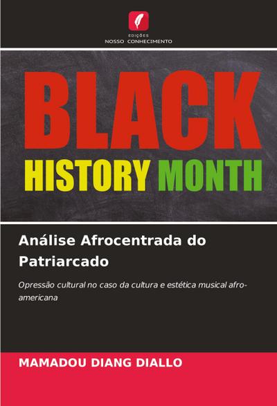 Análise Afrocentrada do Patriarcado