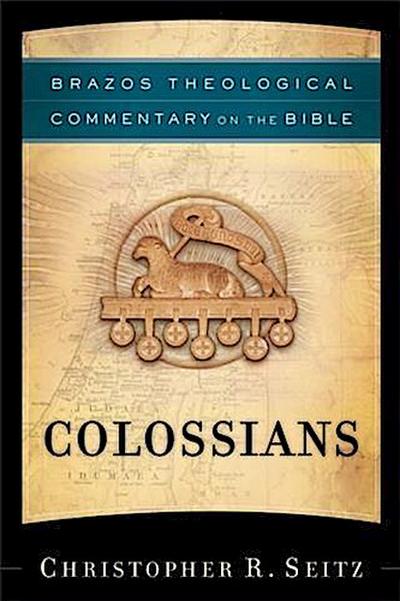 Colossians (Brazos Theological Commentary on the Bible)