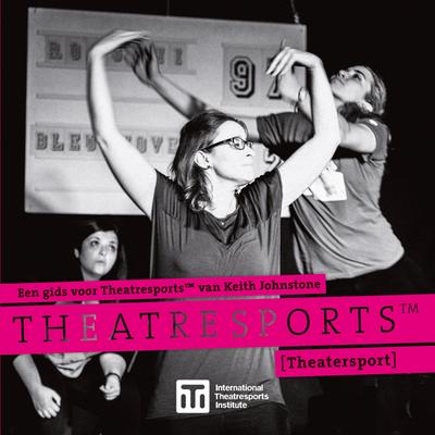 Een gids voor Theatresports(TM) van Keith Johnstone