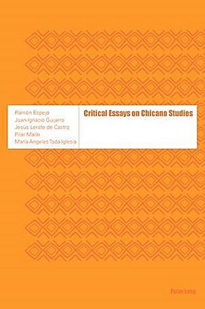 Critical Essays on Chicano Studies