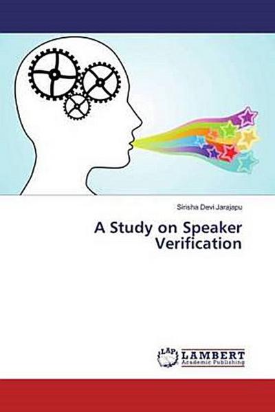 A Study on Speaker Verification