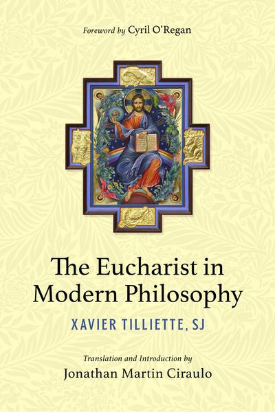 The Eucharist in Modern Philosophy