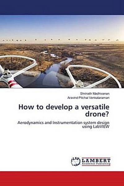 How to develop a versatile drone?
