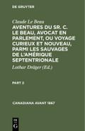Claude Le Beau: Aventures du Sr. C. Le Beau, avocat en parlement, ou voyage curieux et nouveau, parmi les sauvages de l’Amérique septentrionale. Part 2
