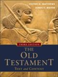 Old Testament: Text And Context, The - Victor H. Matthews
