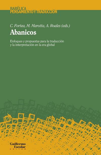 Abanicos : enfoques y propuestas para la traducción y la interpretación en la era global