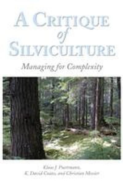 A Critique of Silviculture