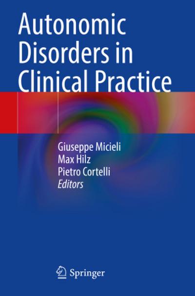 Autonomic Disorders in Clinical Practice