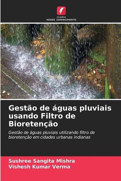 Gestão de águas pluviais usando Filtro de Bioretenção