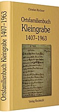 Ortsfamilienbuch Kleingrabe bei Mühlhausen in Thüringen 1407-1963