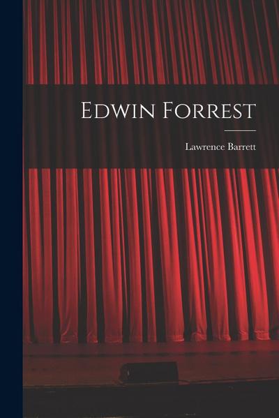 Edwin Forrest