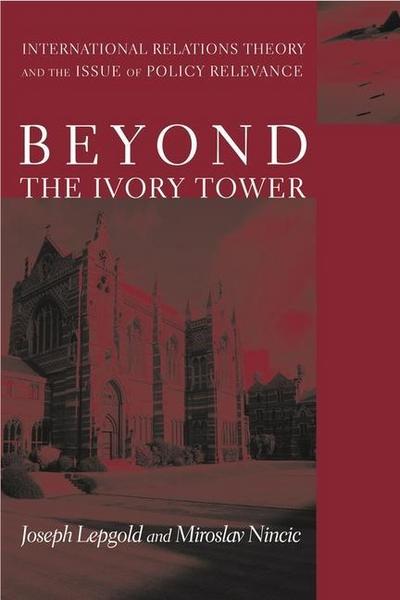 Lepgold, J: Beyond the Ivory Tower