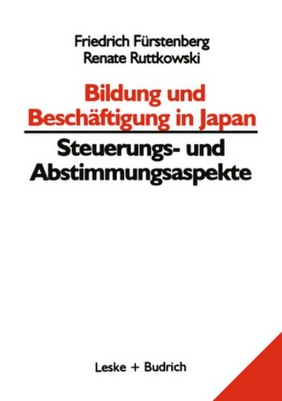 Bildung und Beschäftigung in Japan - Steuerungs- und Abstimmungsaspekte