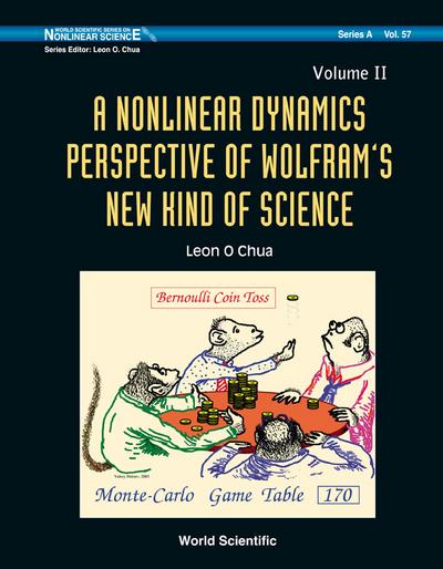 Nonlinear Dynamics Perspective Of Wolfram’s New Kind Of Science, A (In 2 Volumes) - Volume Ii
