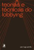 Teorias e técnicas do lobbying