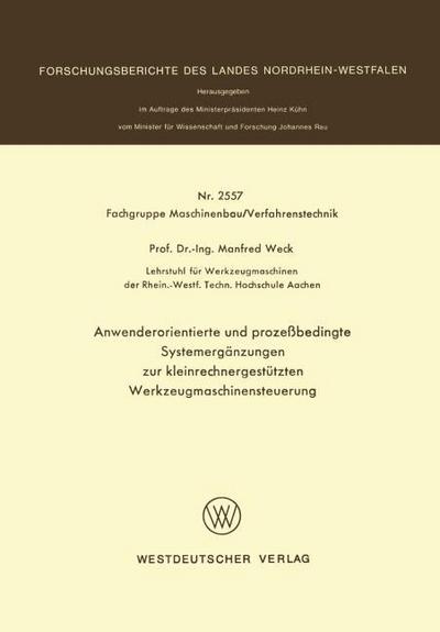 Anwenderorientierte und prozeßbedingte Systemergänzungen zur kleinrechnergestützten Werkzeugmaschinensteuerung