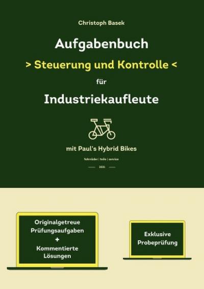 Aufgabenbuch - Steuerung und Kontrolle für Industriekaufleute