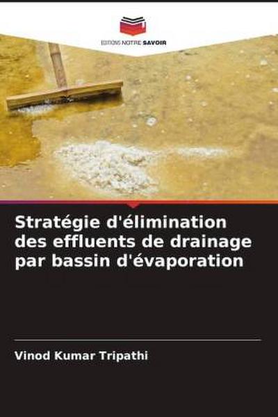 Stratégie d’élimination des effluents de drainage par bassin d’évaporation