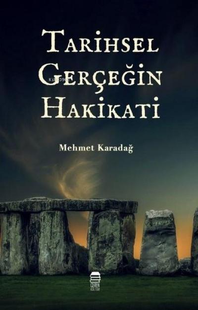 Tarihsel Gercegin Hakikati