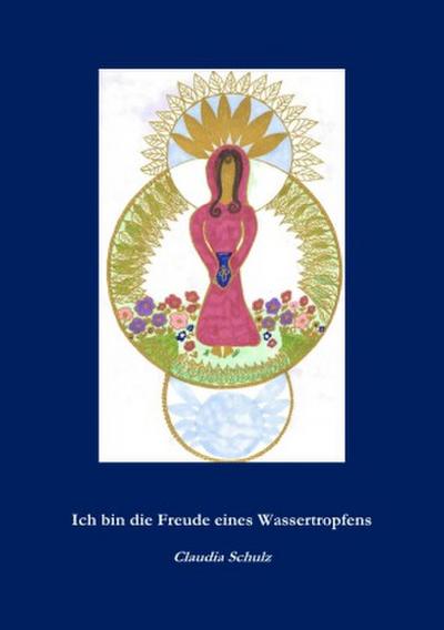 Ich bin die Freude eines Wassertropfens