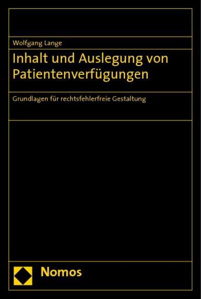 Inhalt und Auslegung von Patientenverfügungen