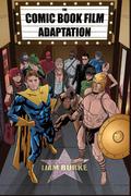 Comic Book Film Adaptation