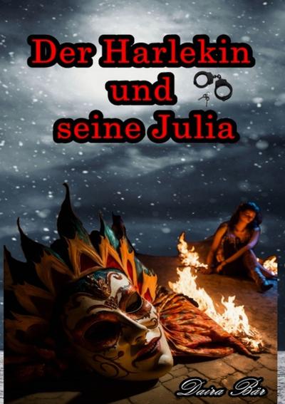 Der Harlekin und seine Julia