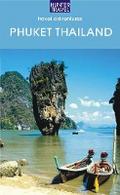 Phuket Thailand & Beyond