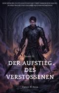 Der Aufstieg des Verstoßenen: Eine epische Cultivation-Fantasy über verborgene Macht, dunkle Rache und das Erbe(Band 25)