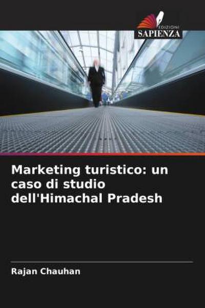 Marketing turistico: un caso di studio dell’Himachal Pradesh