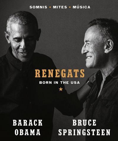 RENEGATS. BORN IN THE USA: SOMNIS. MITES. MÚSICA