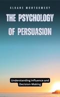 The Psychology of Persuasion